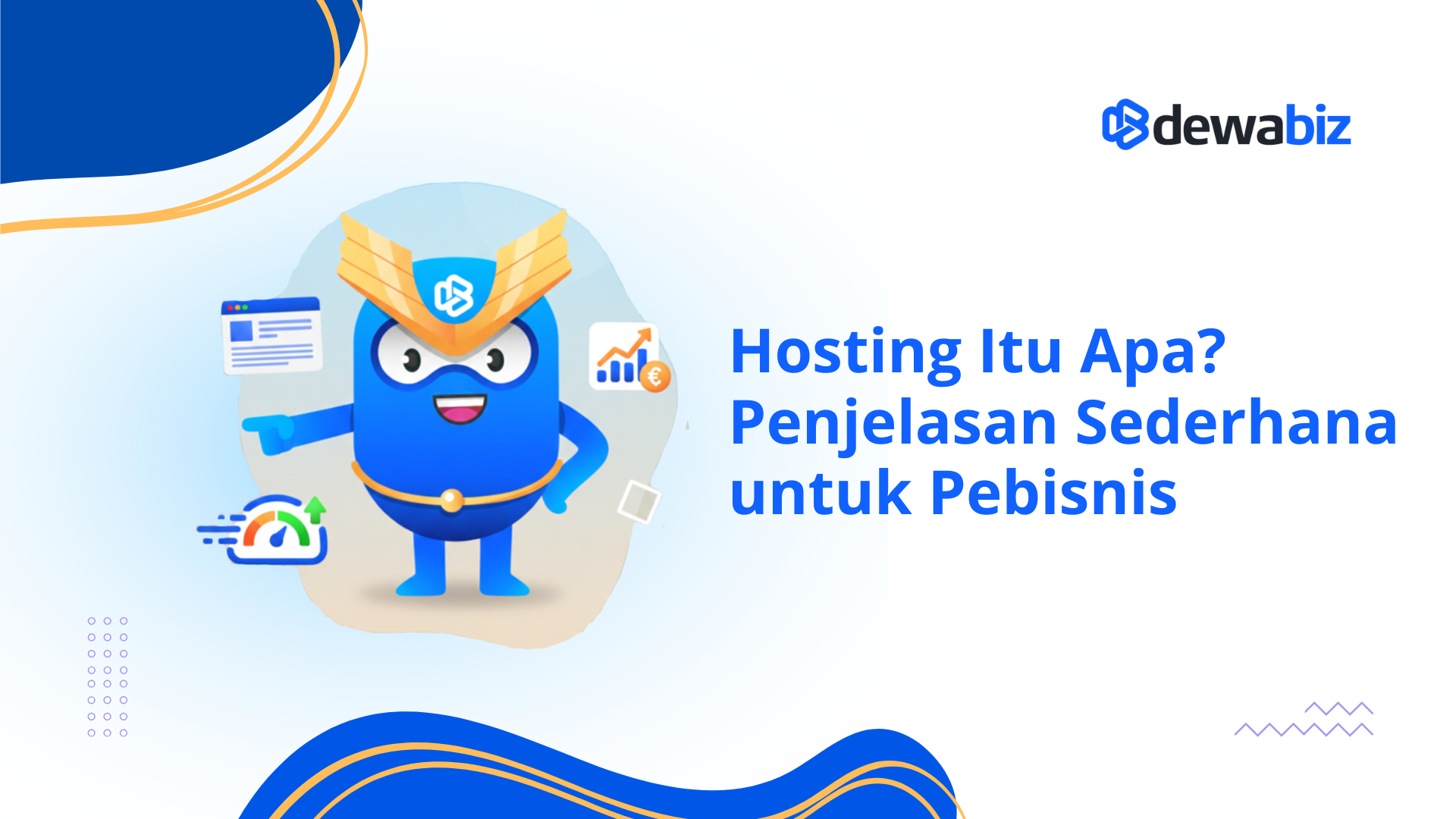 Hosting Itu Apa? Penjelasan Sederhana untuk Pebisnis
