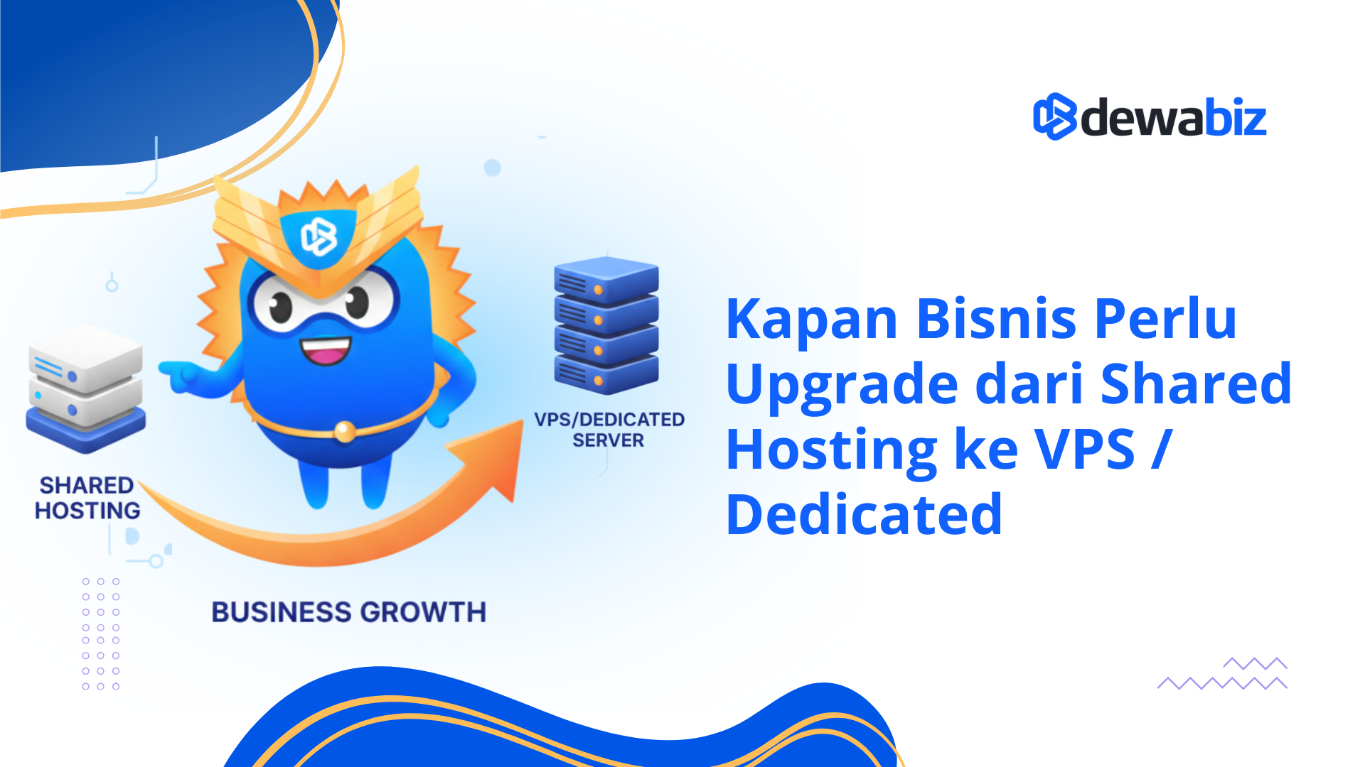 Kapan Bisnis Perlu Upgrade dari Shared Hosting ke VPS atau Dedicated Server?