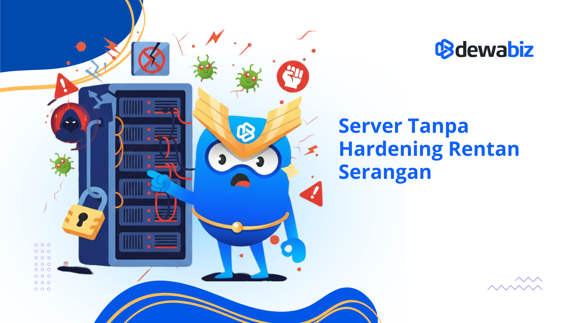 Server Tanpa Hardening Rentan Serangan