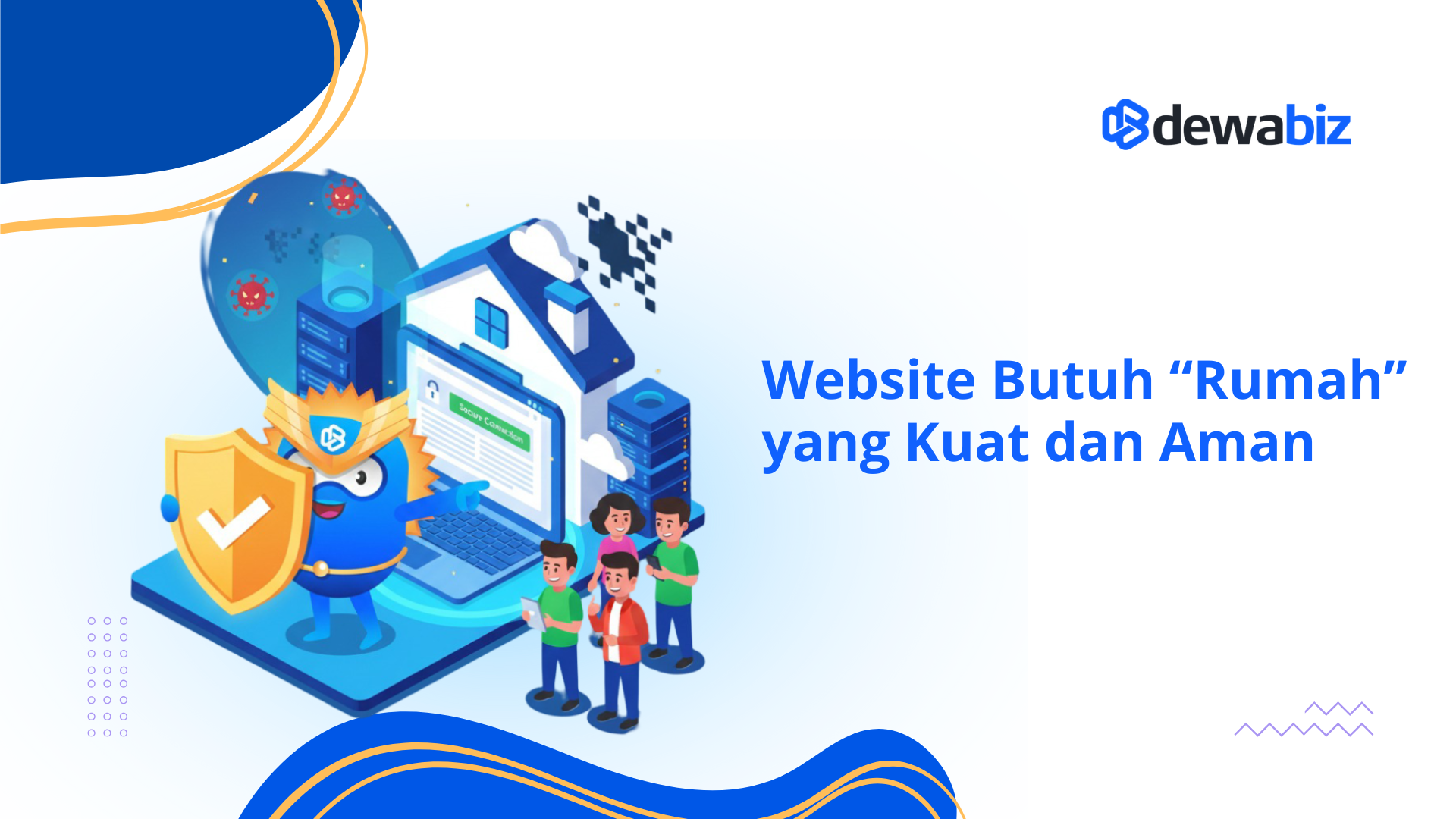 Website Butuh “Rumah” yang Kuat dan Aman