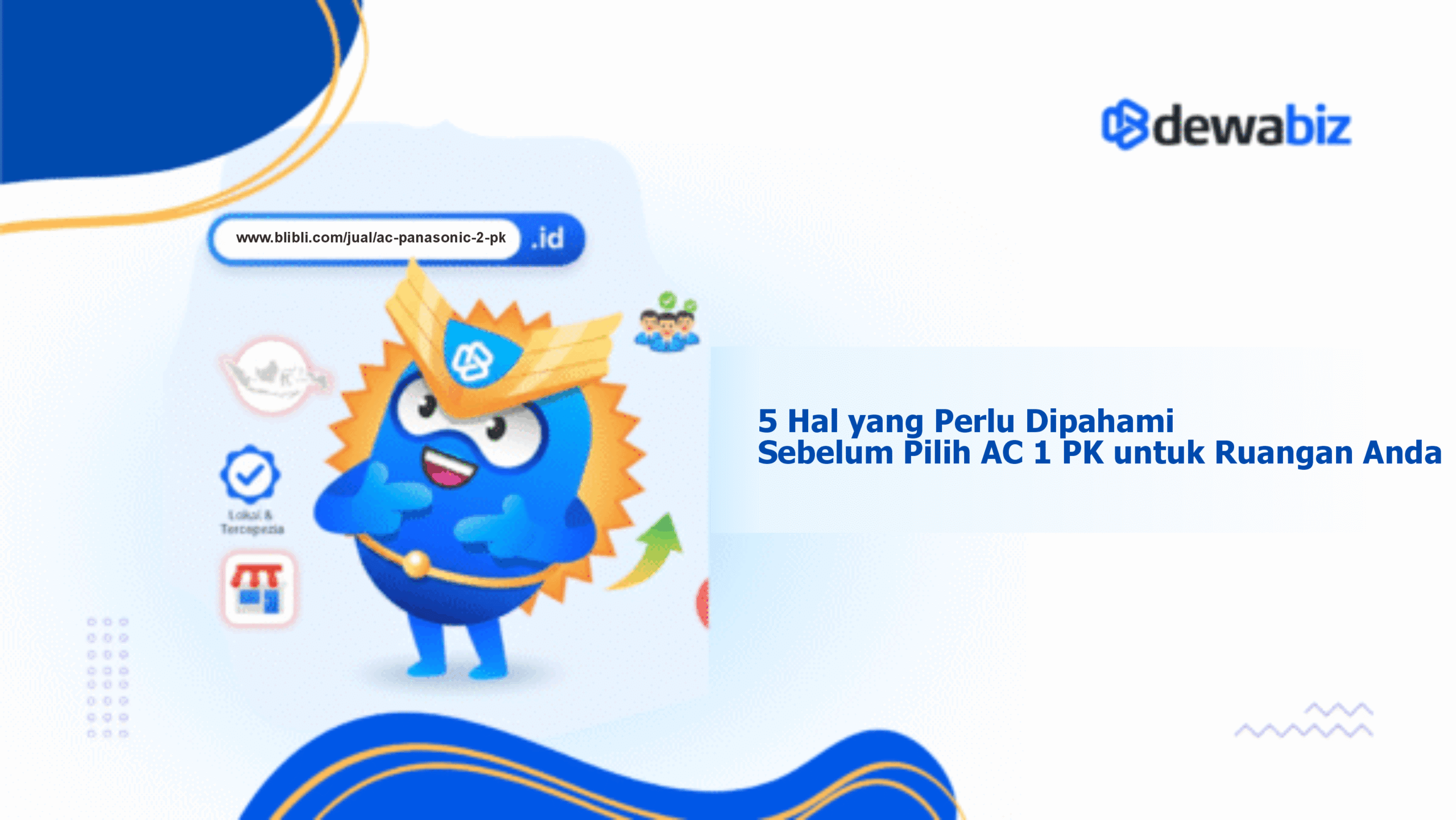 5 Hal yang Perlu Dipahami Sebelum Pilih AC 1 PK untuk Ruangan Anda